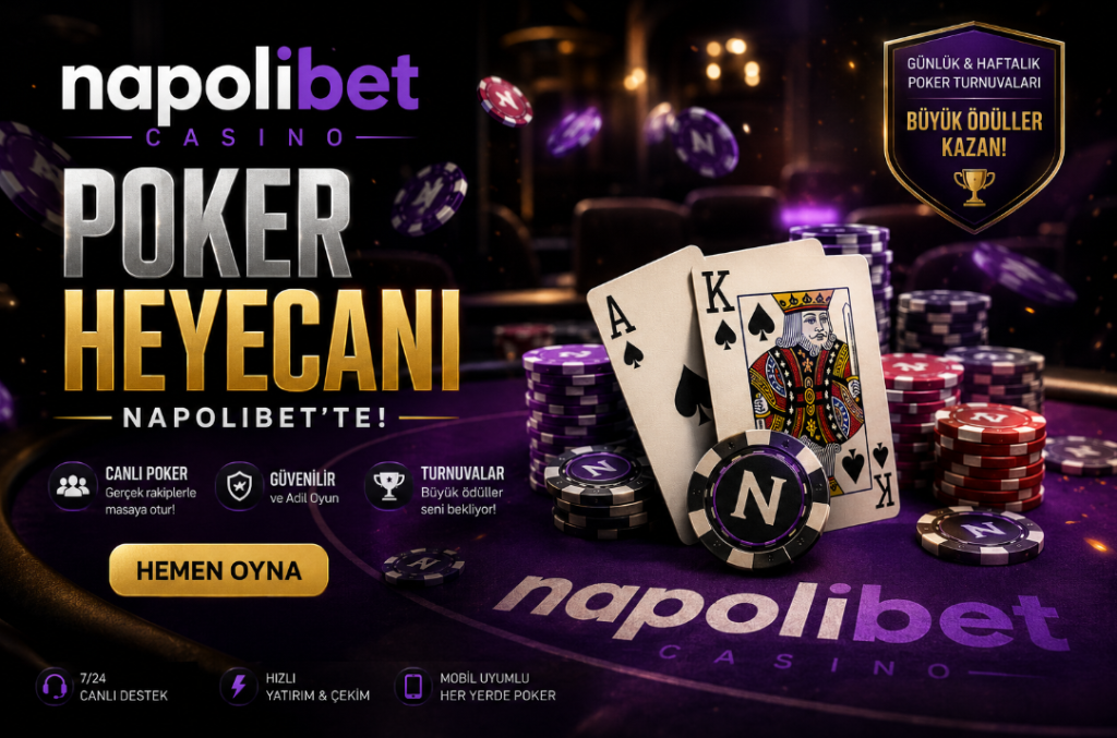 Napolibet Poker Pozisyonunuzu Oyun Stratejinize Dahil Edin